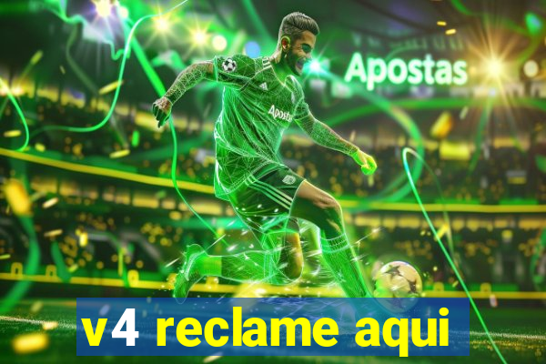 v4 reclame aqui